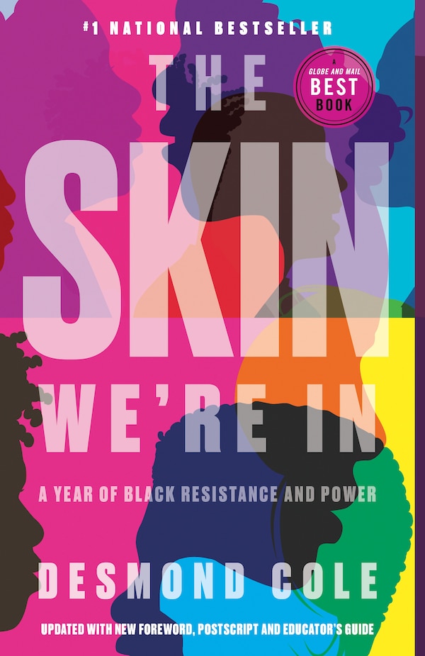 The Skin We're In by Desmond Cole, Paperback | Indigo Chapters