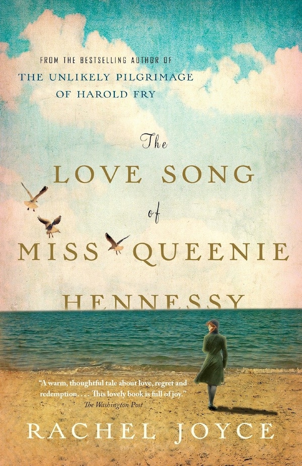 The Love Song Of Miss Queenie Hennessy by Rachel Joyce, Paperback | Indigo Chapters