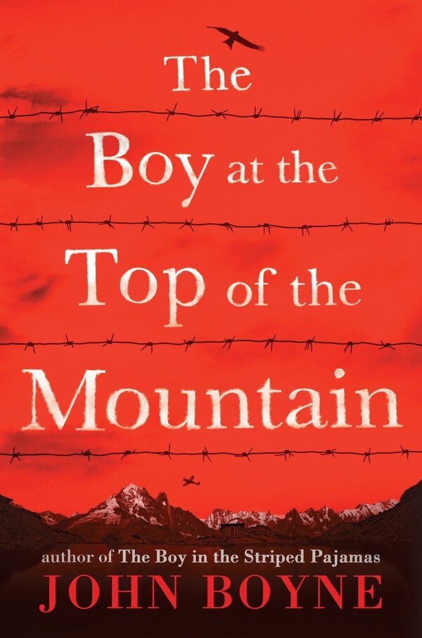 The Boy At The Top Of The Mountain by John Boyne, Paperback | Indigo Chapters