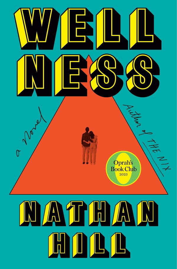 Wellness by Nathan Hill, Hardcover | Indigo Chapters