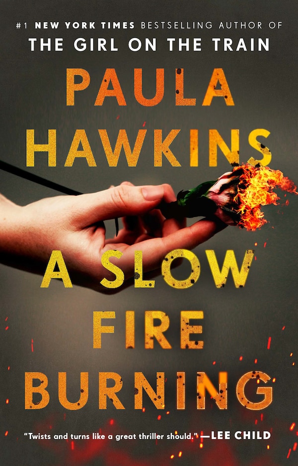 A Slow Fire Burning by Paula Hawkins, Paperback | Indigo Chapters