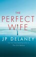 The Perfect Wife by Jp Delaney, Paperback | Indigo Chapters