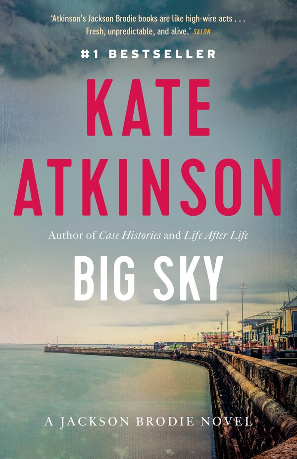 Big Sky by Kate Atkinson, Paperback | Indigo Chapters