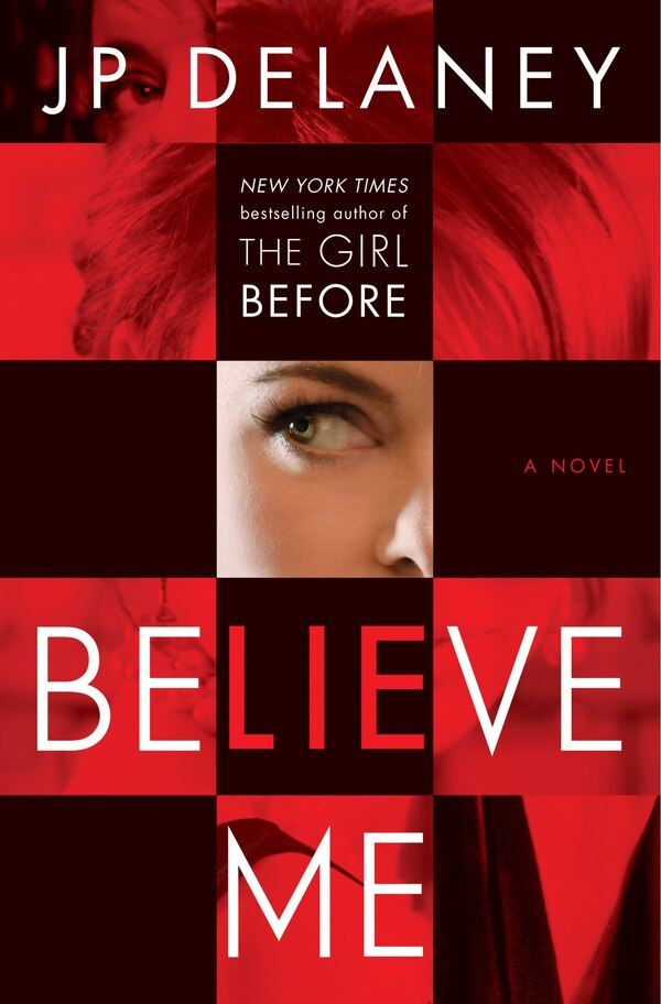 Believe Me by Jp Delaney, Paperback | Indigo Chapters