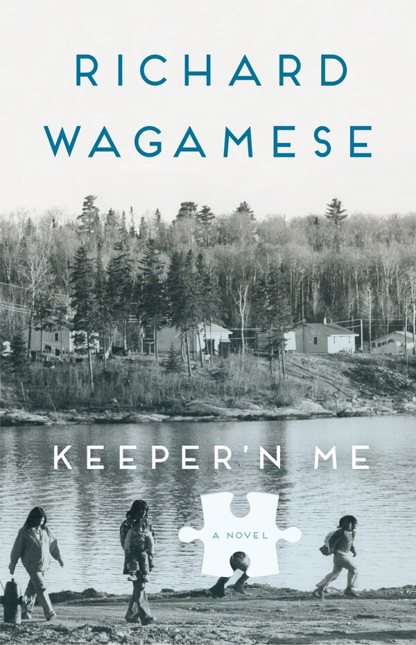 Keeper'n Me by Richard Wagamese, Paperback | Indigo Chapters