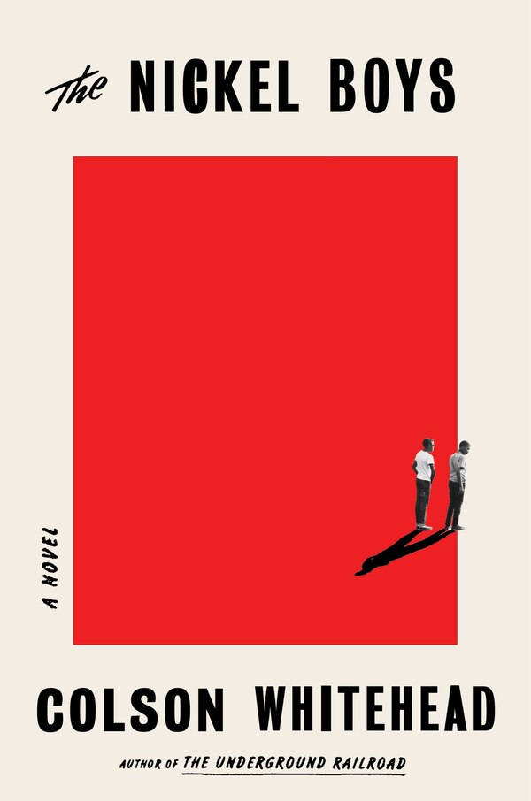 The Nickel Boys by Colson Whitehead, Hardcover | Indigo Chapters