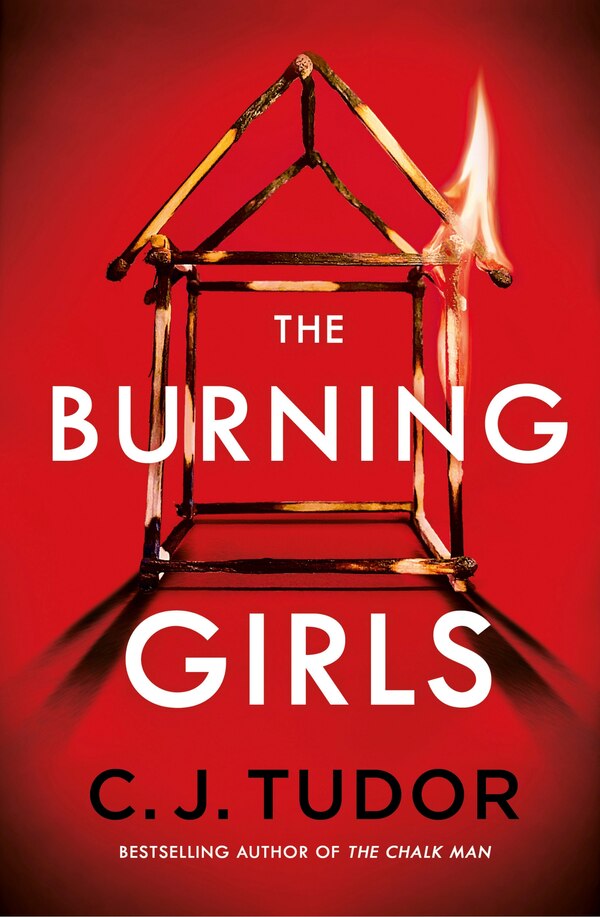 The Burning Girls by C. J. Tudor, Paperback | Indigo Chapters