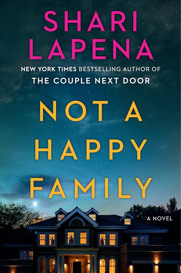 Not A Happy Family by Shari Lapena, Paperback | Indigo Chapters