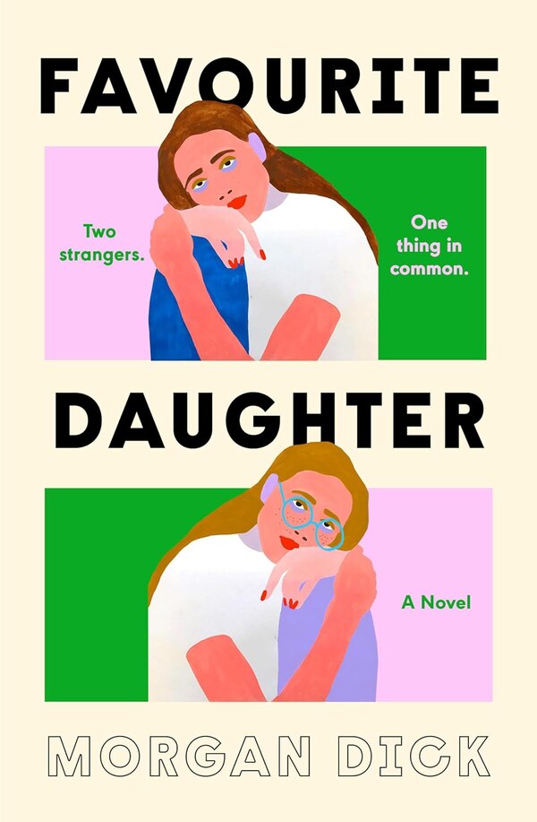 Favourite Daughter by Morgan Dick, Paperback | Indigo Chapters