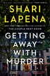 Getting Away with Murder by Shari Lapena, Paperback | Indigo Chapters