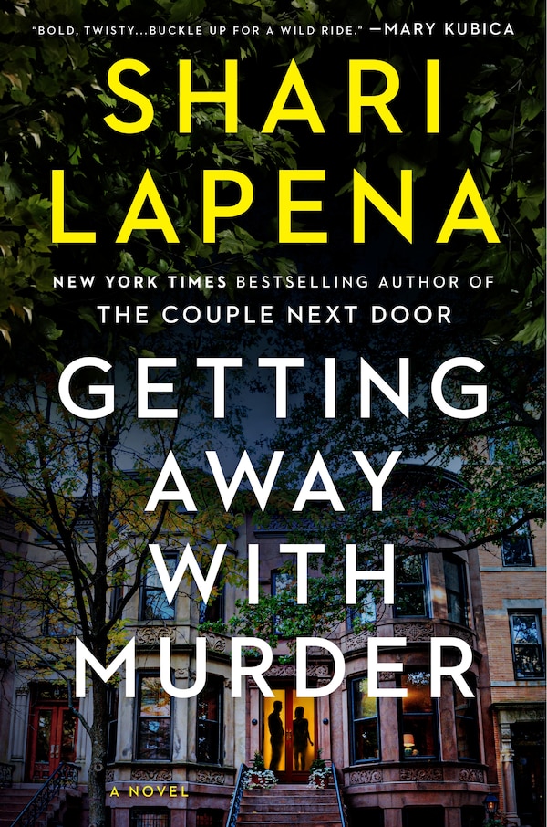Getting Away with Murder by Shari Lapena, Paperback | Indigo Chapters