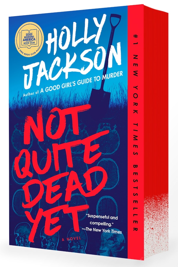 Not Quite Dead Yet by Holly Jackson, Paperback | Indigo Chapters