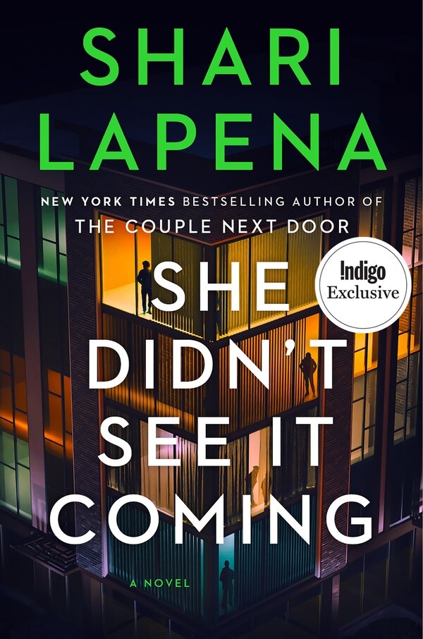 She Didn't See It Coming (Indigo Exclusive Edition) by Shari Lapena, Paperback | Indigo Chapters