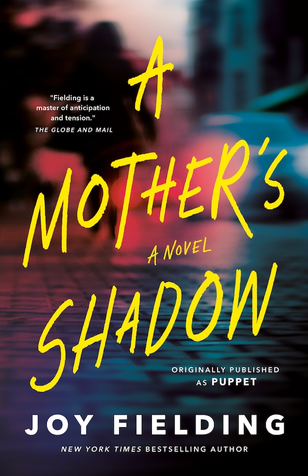 A Mother's Shadow by Joy Fielding, Paperback | Indigo Chapters