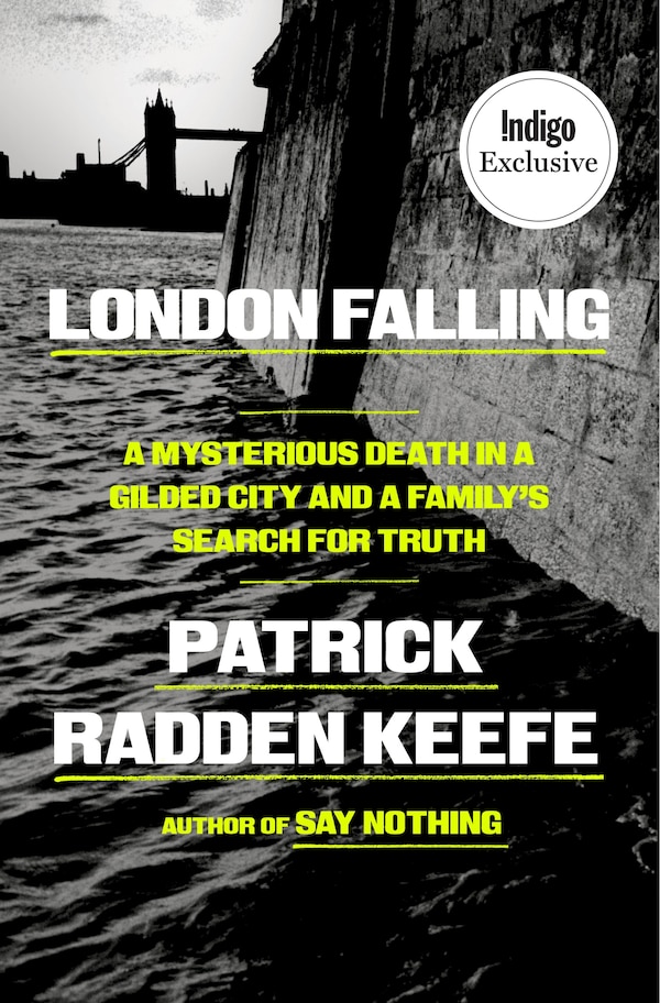 London Falling (Indigo Exclusive Signed Edition) by Patrick Radden Keefe, Hardcover | Indigo Chapters