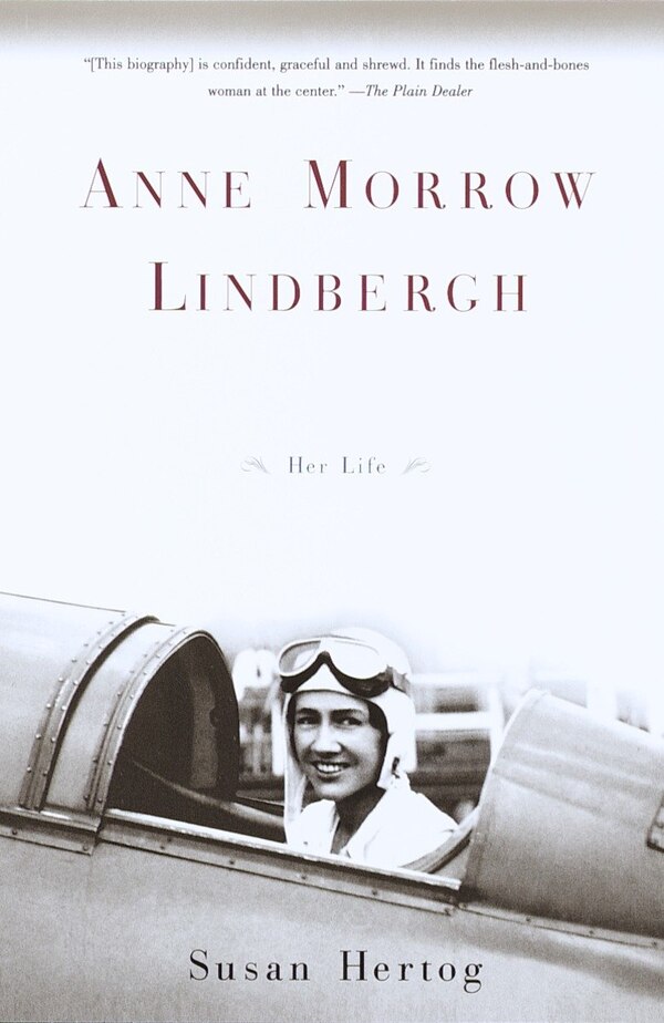 Anne Morrow Lindbergh by Susan Hertog, Paperback | Indigo Chapters