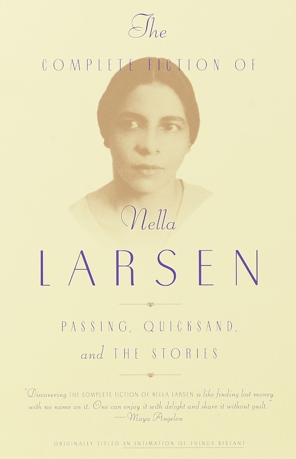 The Complete Fiction of Nella Larsen, Paperback | Indigo Chapters