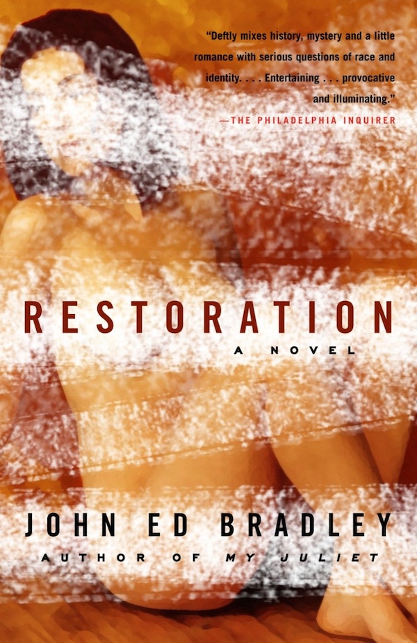 Restoration by John Ed Bradley, Paperback | Indigo Chapters