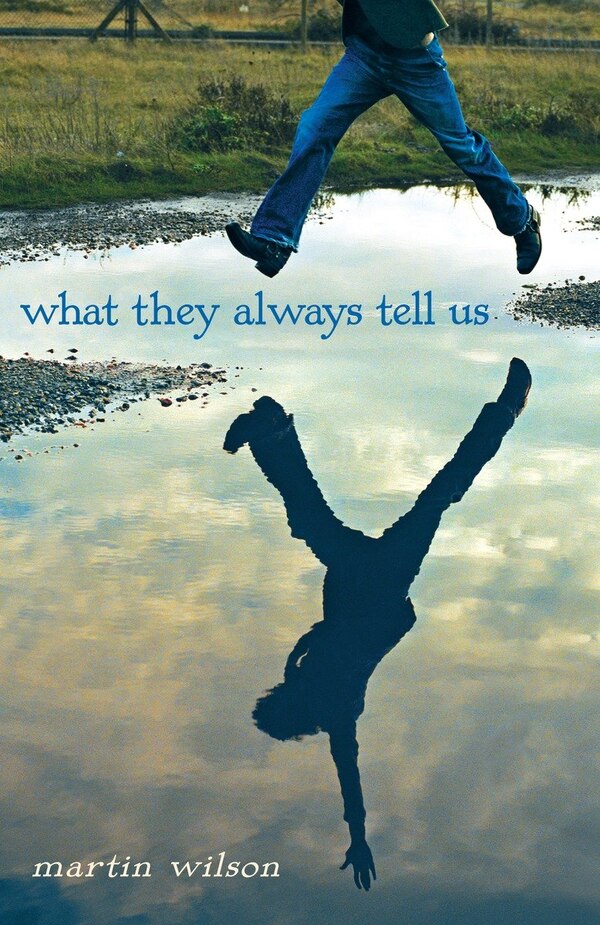 What They Always Tell Us by Martin Wilson, Paperback | Indigo Chapters