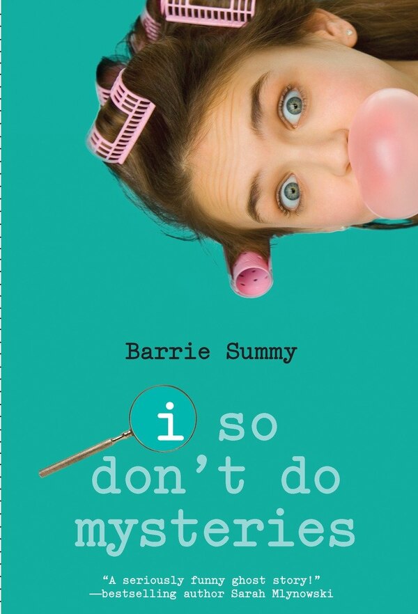 I So Don't Do Mysteries by Barrie Summy, Paperback | Indigo Chapters