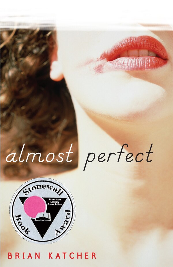 Almost Perfect by Brian Katcher, Paperback | Indigo Chapters