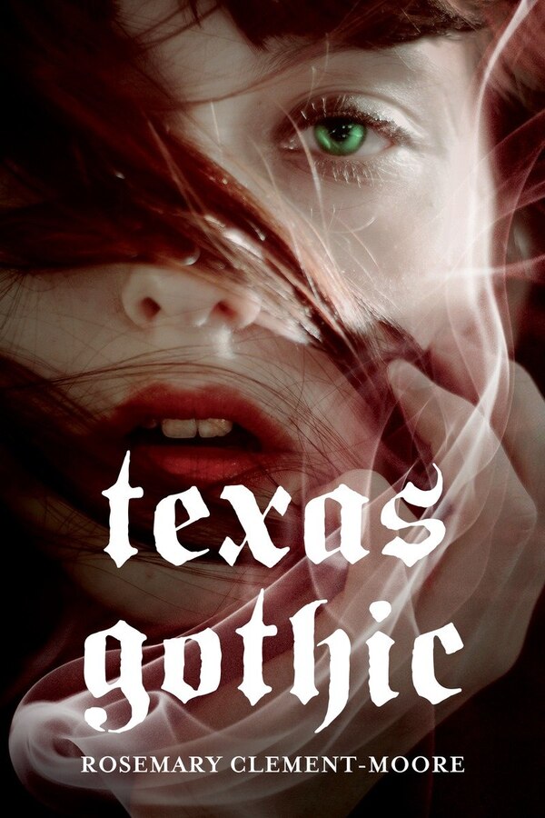 Texas Gothic by Rosemary Clement-moore, Paperback | Indigo Chapters