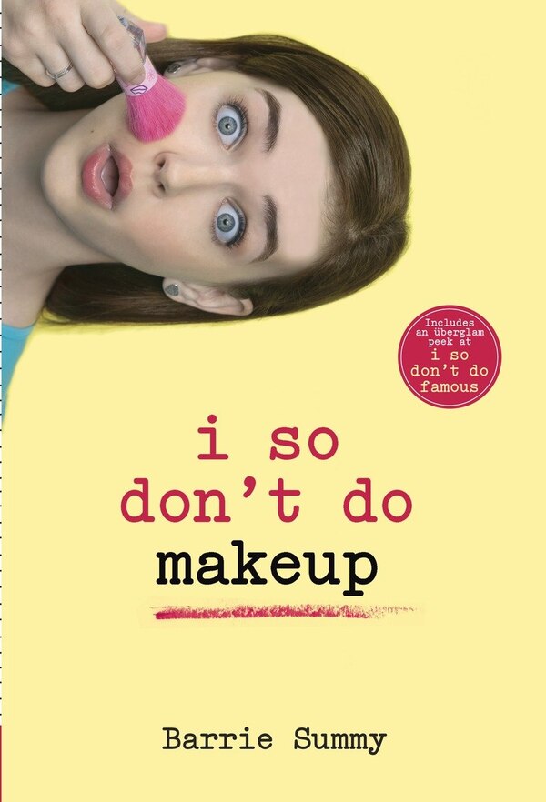 I So Don't Do Makeup by Barrie Summy, Paperback | Indigo Chapters
