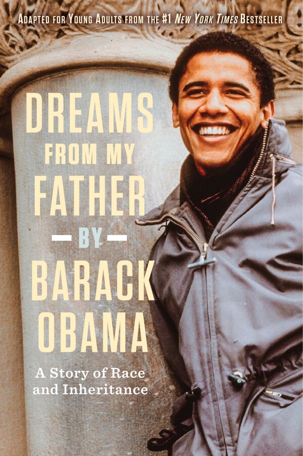 Dreams from My Father (Adapted for Young Adults) by BARACK OBAMA, Paperback | Indigo Chapters