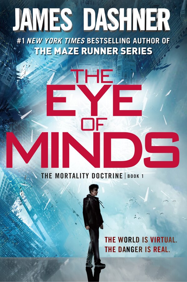 The Eye Of Minds (the Mortality Doctrine Book One) by James Dashner, Paperback | Indigo Chapters