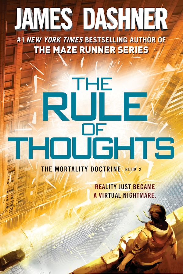 The Rule Of Thoughts (the Mortality Doctrine Book Two) by James Dashner, Paperback | Indigo Chapters