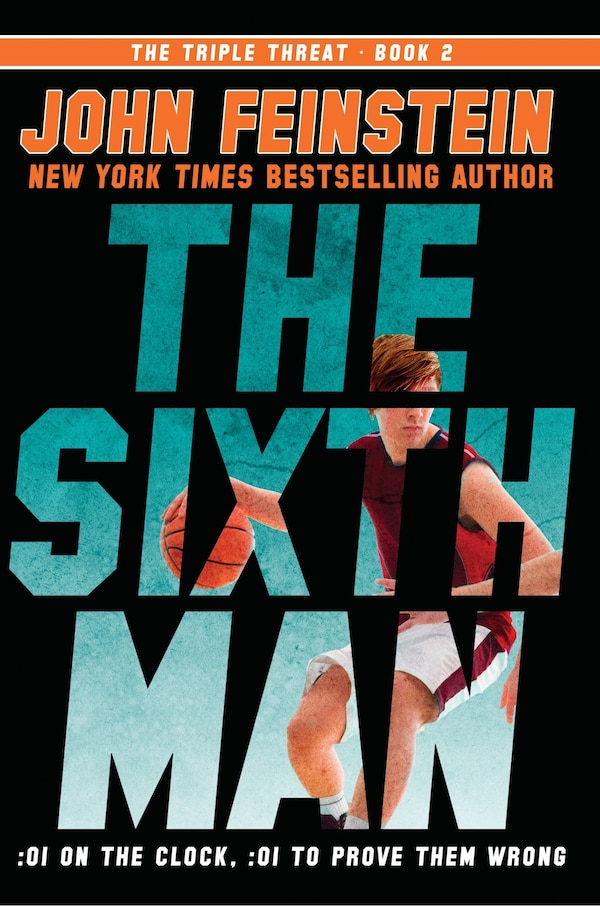 The Sixth Man (the Triple Threat 2) by John Feinstein, Paperback | Indigo Chapters