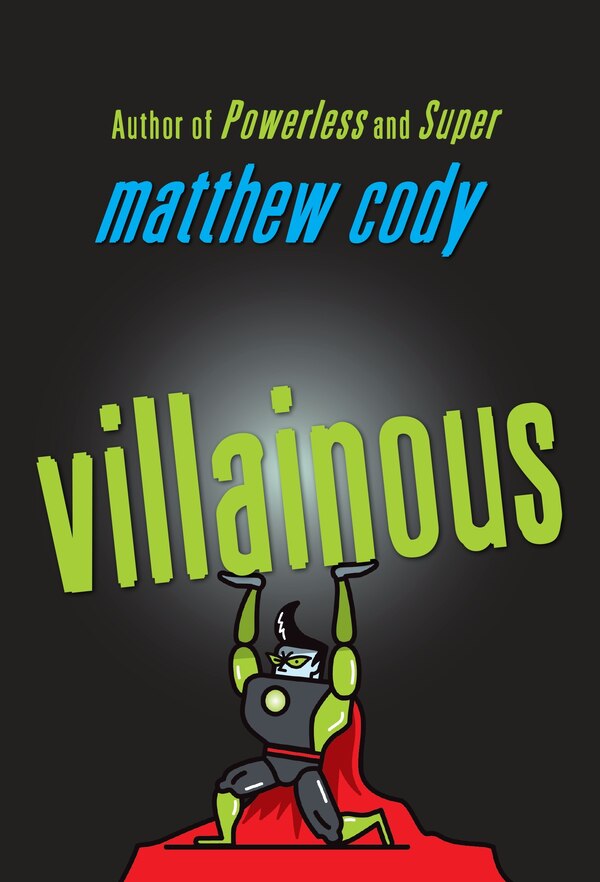 Villainous by Matthew Cody, Paperback | Indigo Chapters