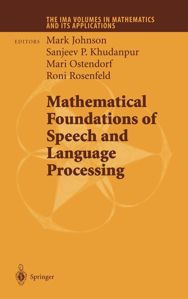 Mathematical Foundations of Speech and Language Processing by Mark Johnson, Hardcover | Indigo Chapters