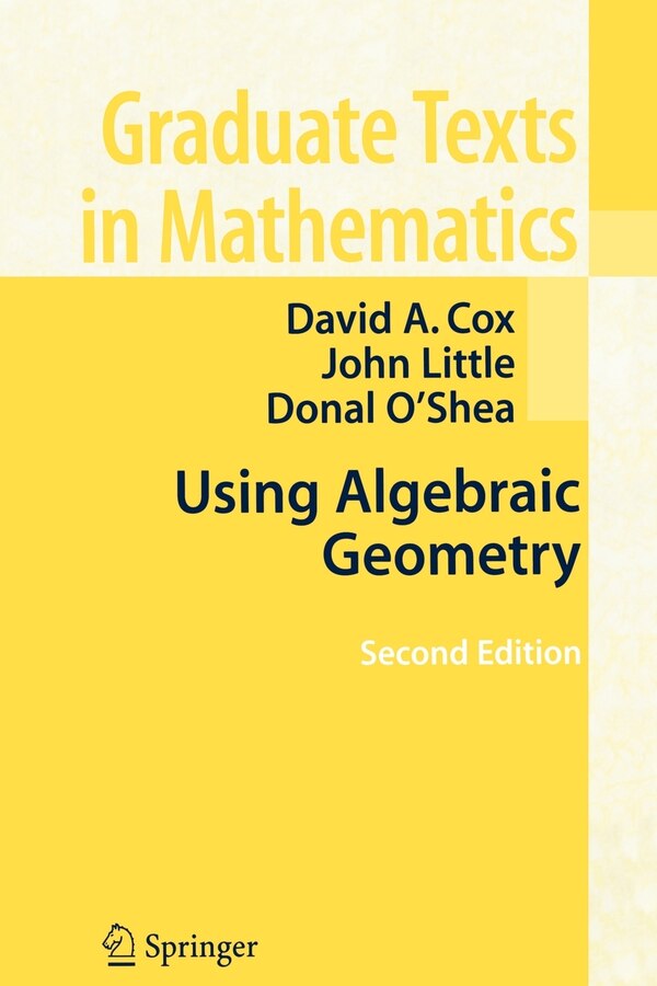 Using Algebraic Geometry by David A. Cox, Paperback | Indigo Chapters