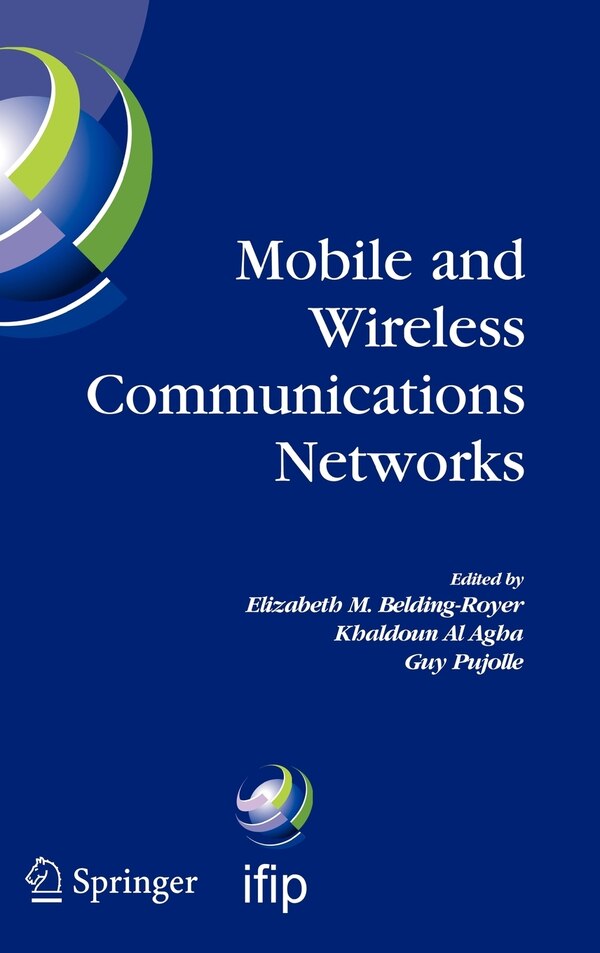 Mobile and Wireless Communications Networks by Elizabeth M. Belding-Royer, Hardcover | Indigo Chapters