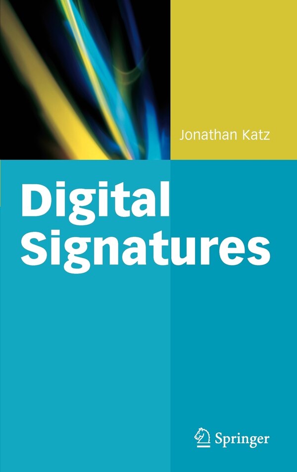 Digital Signatures by Jonathan Katz, Hardcover | Indigo Chapters