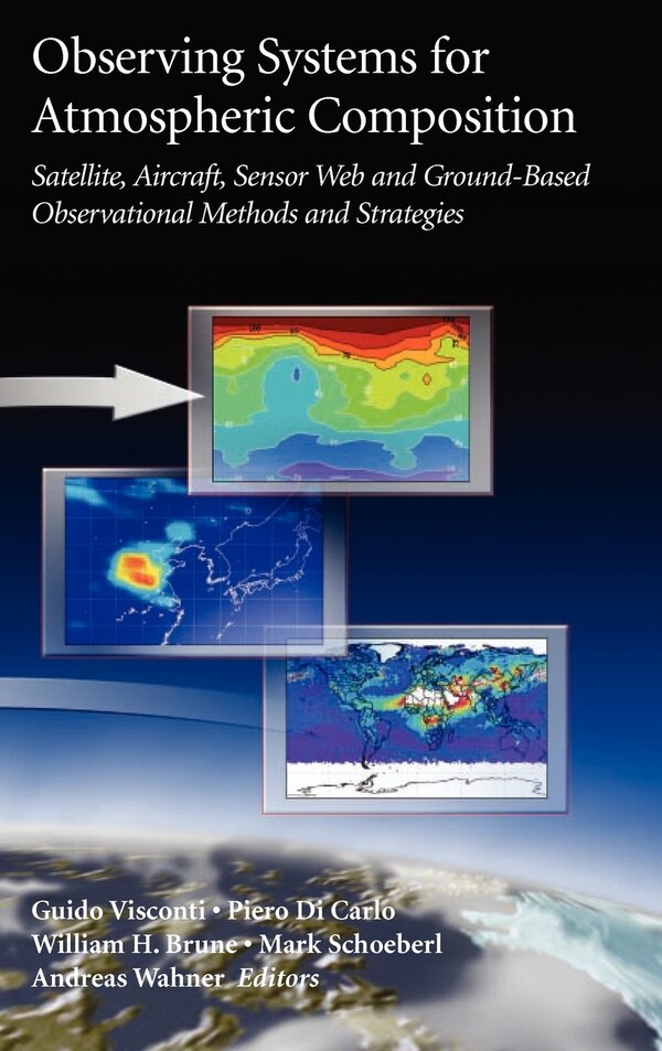 Observing Systems for Atmospheric Composition by Guido Visconti, Hardcover | Indigo Chapters