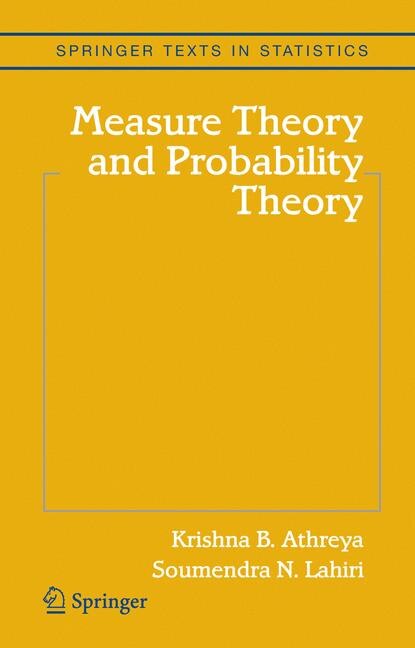 Measure Theory and Probability Theory by Krishna B. Athreya, Hardcover | Indigo Chapters