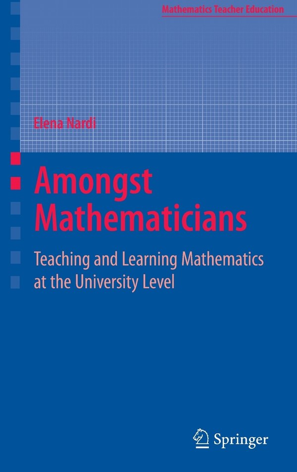 Amongst Mathematicians by Elena Nardi, Hardcover | Indigo Chapters