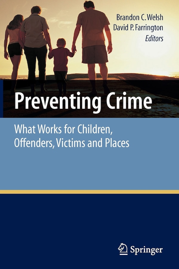 Preventing Crime by Brandon C. Welsh, Paperback | Indigo Chapters