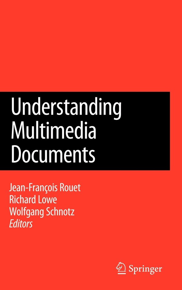 Understanding Multimedia Documents by Richard Lowe, Hardcover | Indigo Chapters