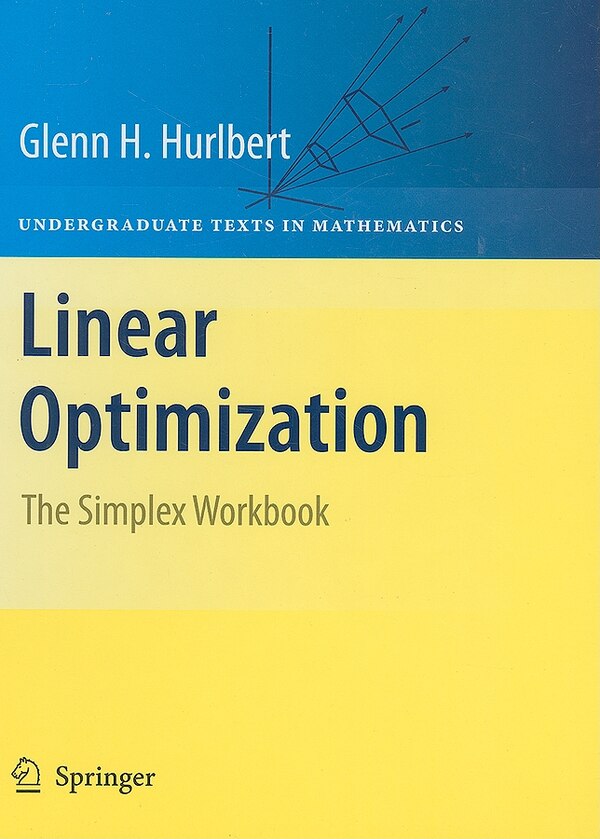 Linear Optimization by Glenn Hurlbert, Hardcover | Indigo Chapters