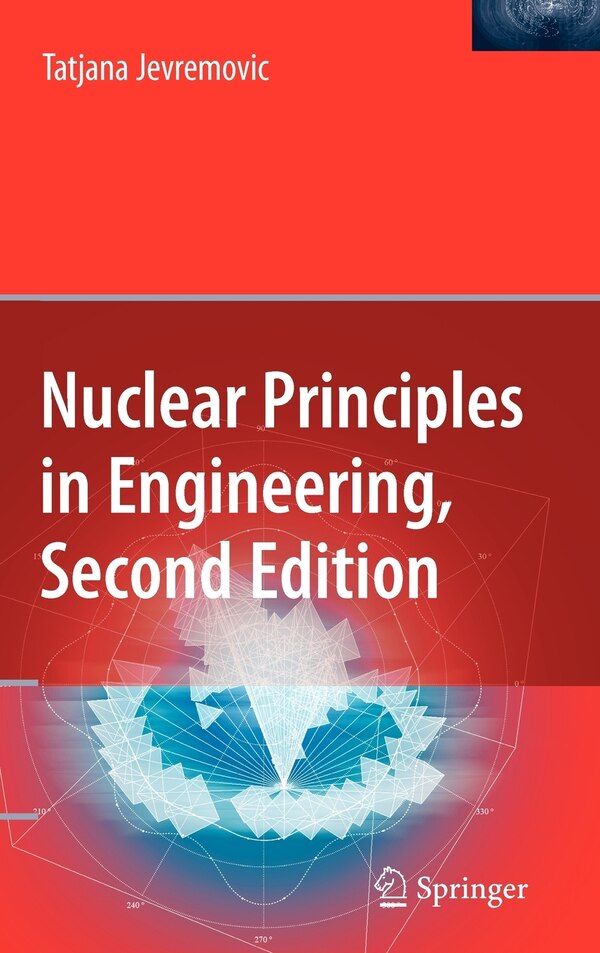 Nuclear Principles in Engineering by Tatjana Jevremovic, Hardcover | Indigo Chapters