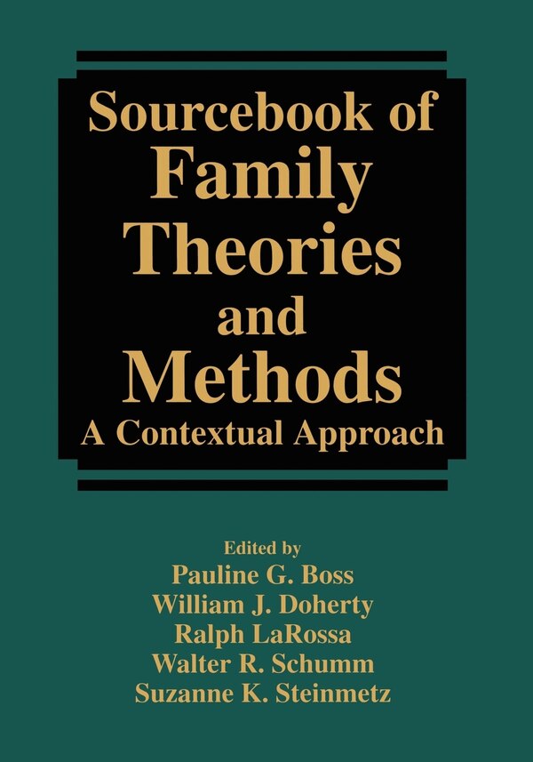 Sourcebook of Family Theories and Methods by Pauline Boss, Paperback | Indigo Chapters