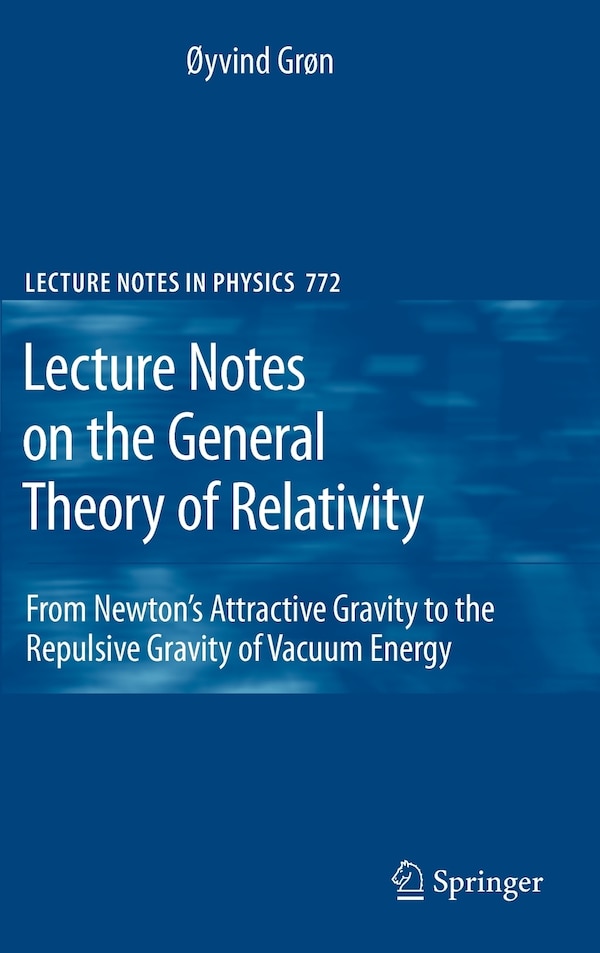 Lecture Notes on the General Theory of Relativity by Øyvind Gron, Hardcover | Indigo Chapters