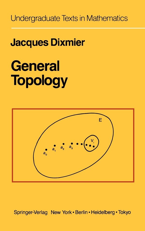 General Topology by J. Dixmier, Hardcover | Indigo Chapters