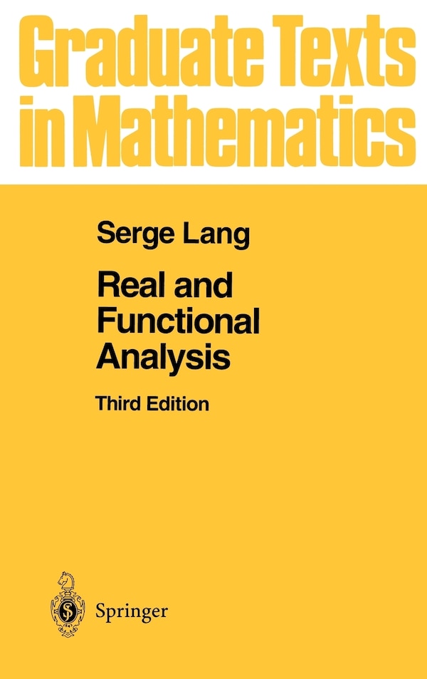 Real and Functional Analysis by Serge Lang, Hardcover | Indigo Chapters