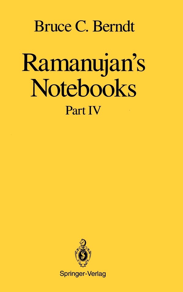 Ramanujan’s Notebooks by Bruce C. Berndt, Hardcover | Indigo Chapters