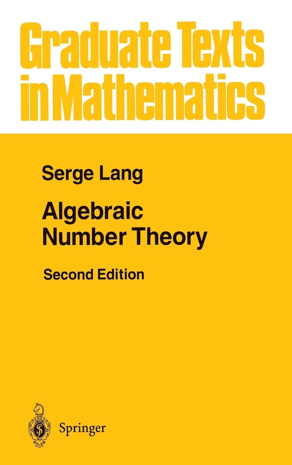 Algebraic Number Theory by Serge Lang, Hardcover | Indigo Chapters