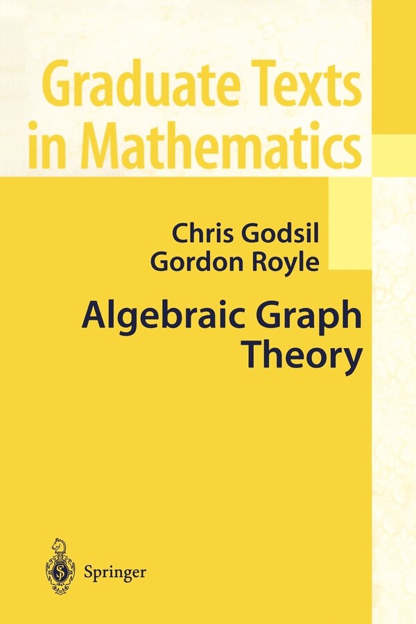 Algebraic Graph Theory by Chris Godsil, Paperback | Indigo Chapters